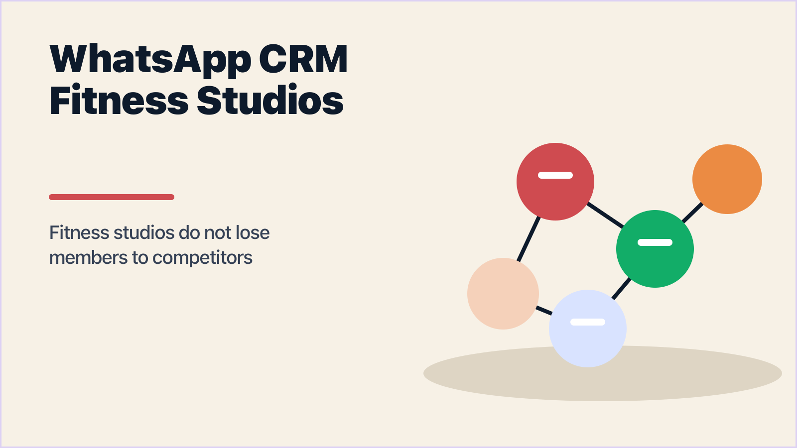 WhatsApp CRM for Fitness Studios: Breaking the Silent Churn Cycle